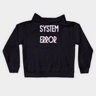 System Error Glitch Effect Text Kids Hoodie